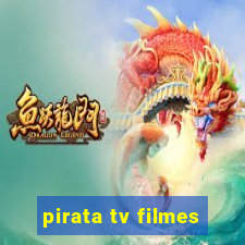 pirata tv filmes